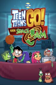 Teen Titans Go! See Space Jam (2021) Español Latino Descargar